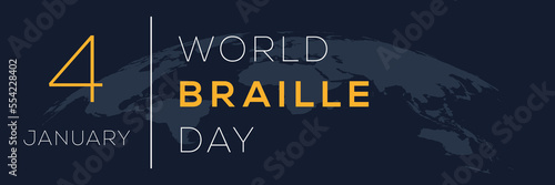 World Braille Day, held on 4 January.