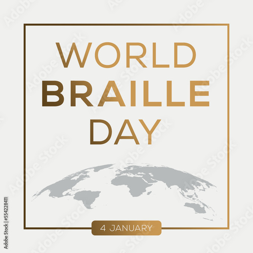 World Braille Day, held on 4 January.