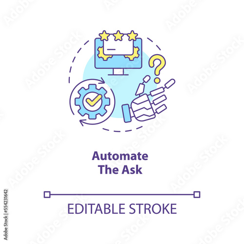 Automate the ask concept icon. Getting good product review from customer abstract idea thin line illustration. Isolated outline drawing. Editable stroke. Arial, Myriad Pro-Bold fonts used