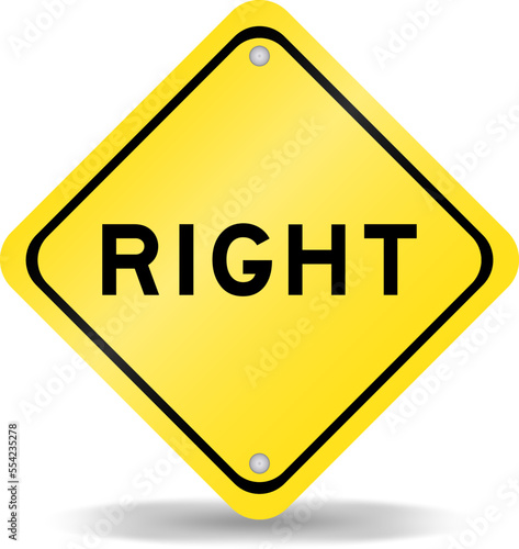 Yellow color transportation sign with word right on white background