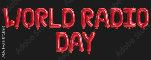 3d illustration of letter world radio day red balloons isolated on background