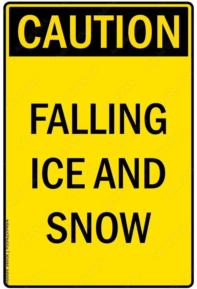 Ice and snow warning sign and labels Ice and snow warning sign and labels