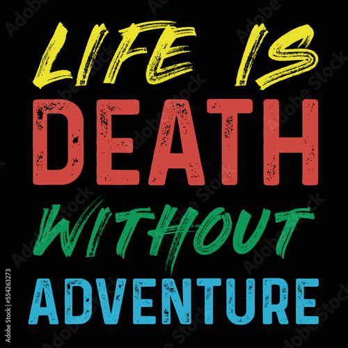 life is death without adventure design