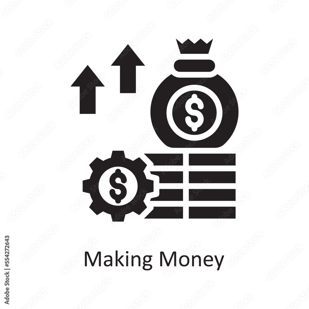 Making Money Vector Solid Icon Design illustration. Business and Finance Symbol on White background EPS 10 File Making Money Vector Solid Icon Design illustration. Business and Finance Symbol on White background EPS 10 File
