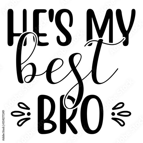 he's my best bro