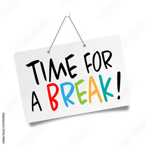 Time for a break