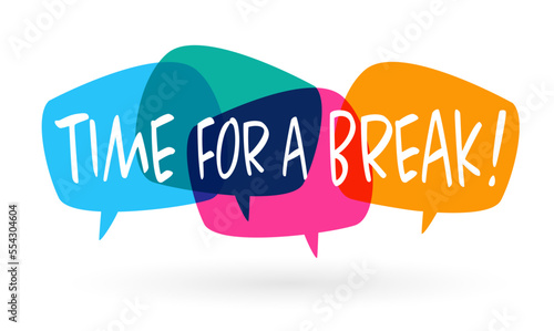 Time for a break