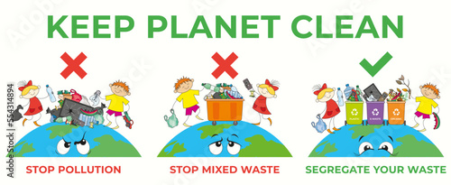 Poster keep the planet clean with examples of right and wrong segregation of waste