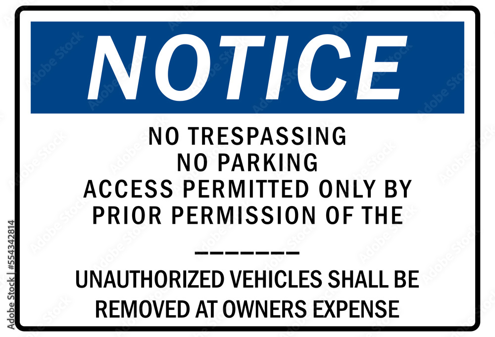 Parking-no parking sign no trespassing no parking access permitted only by prior permission Parking-no parking sign no trespassing no parking access permitted only by prior permission