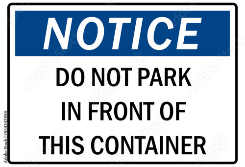 Parking-no parking sign do not park in front of this container