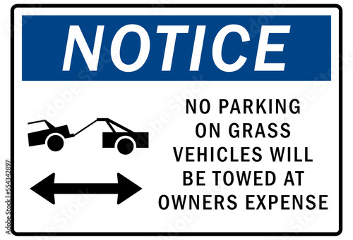Parking-no parking sign no parking on grass vehicle will be tower at owner expense
