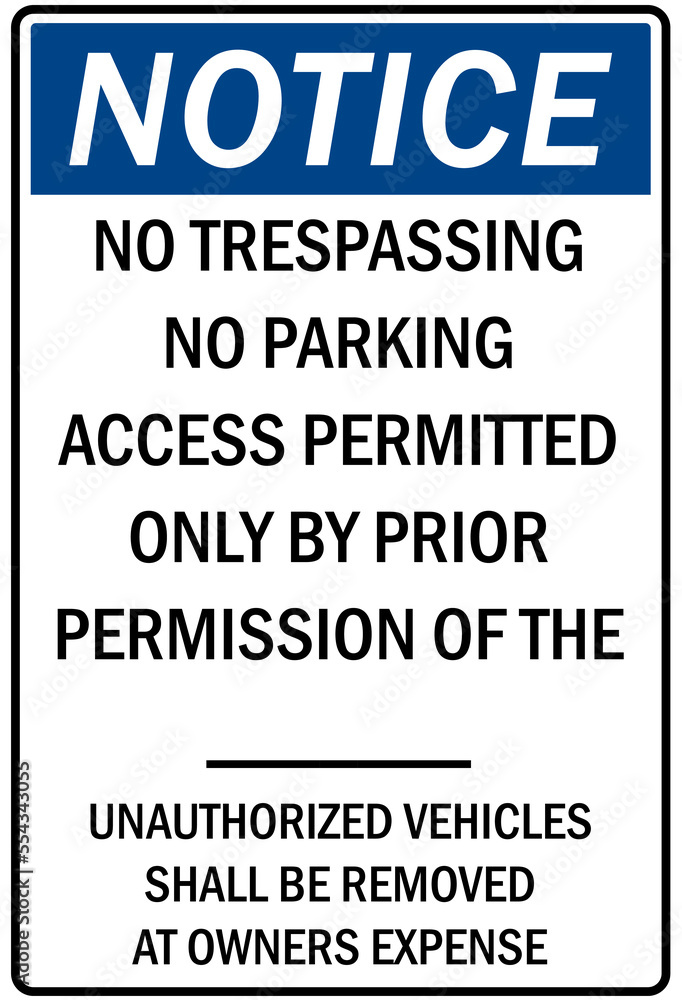 Parking-no parking sign no trespassing no parking access permitted only by prior permission