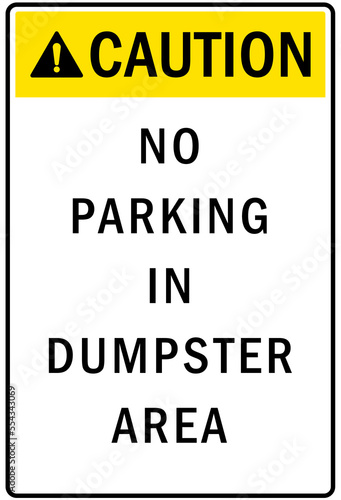 Parking-no parking sign no parking in dumpster area