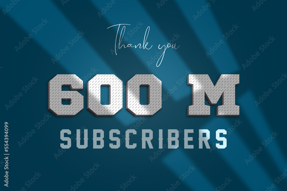 600 Million  subscribers celebration greeting banner with 3D Paper Design