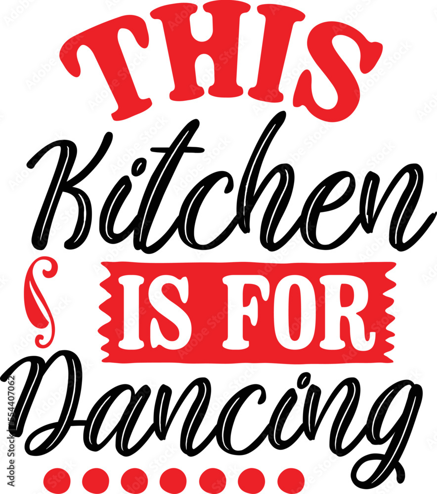 this kitchen is for dancing SVG