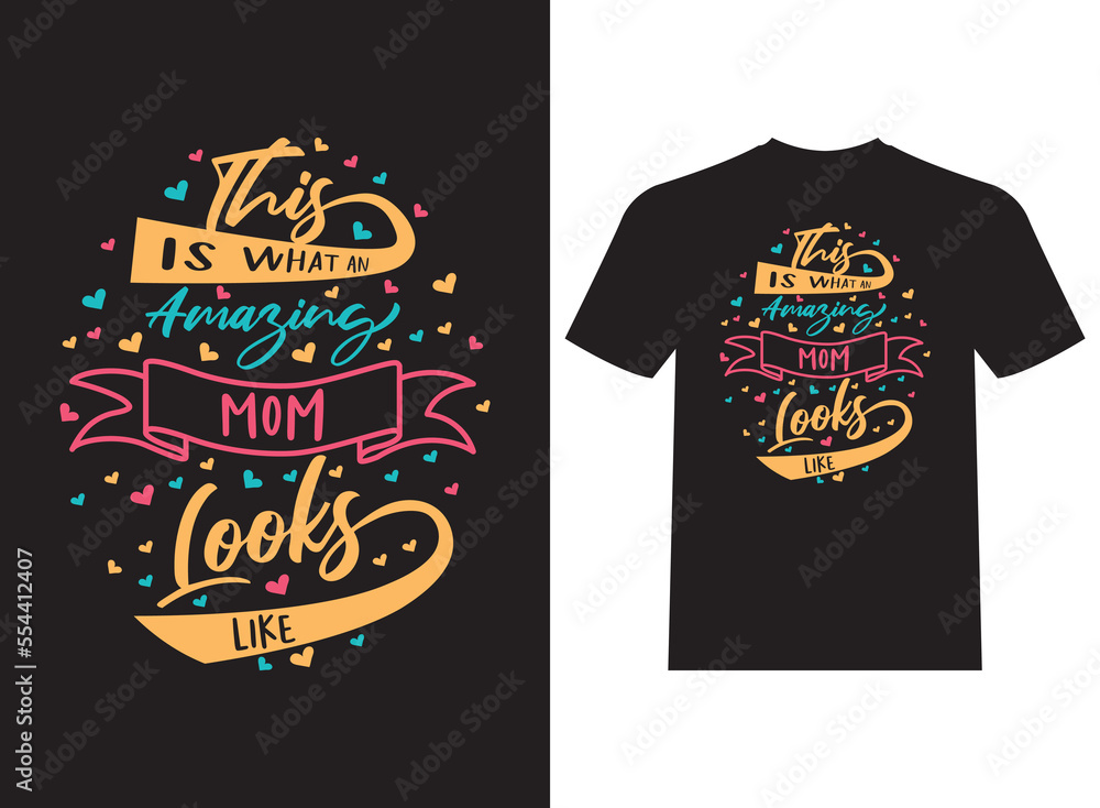 This Is What An Amazing Mom Looks Like Typography T Shirt Design Vector Template This Is What An Amazing Mom Looks Like Typography T Shirt Design Vector Template