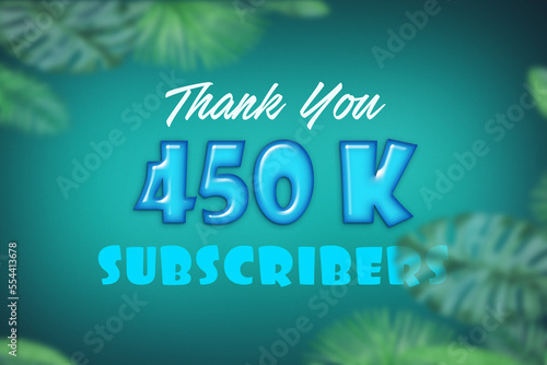 450 K  subscribers celebration greeting banner with Blue Glossi  Design photo