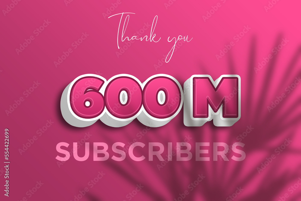 600 Million  subscribers celebration greeting banner with Pink 3D  Design