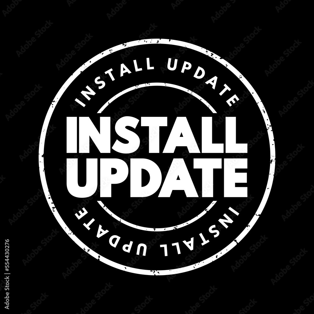 Install Update text stamp, concept background