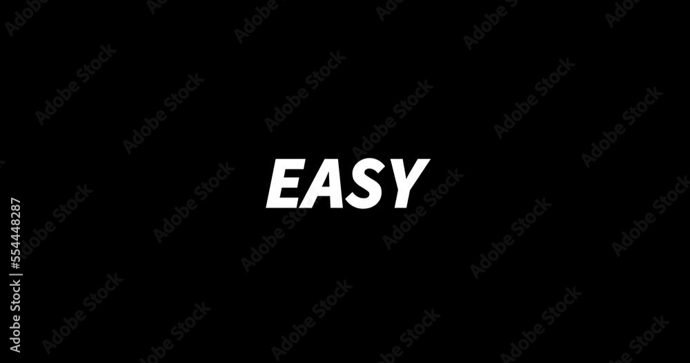 EASY text animation on black background. Modern text animation, written EASY EASY text animation on black background. Modern text animation, written EASY
