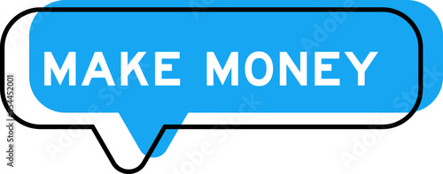Speech banner and blue shade with word make money on white background