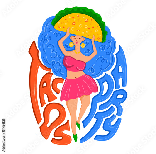 Taco. Mexican cuisine. Illustration of a girl and a taco. Modern print for printing on T-shirts and postcards.