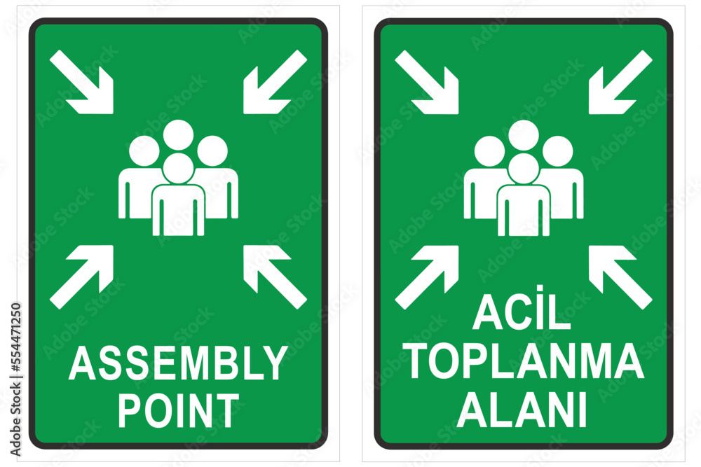 Assembly Point vector sign, fire emergency meeting area (English and Turkish version) Assembly Point vector sign, fire emergency meeting area (English and Turkish version)