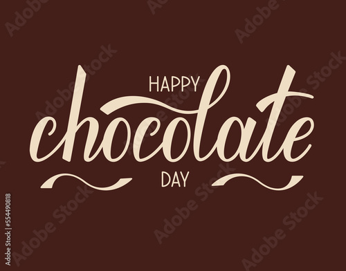 Happy Chocolate Day vector handwritten lettering. Greeting card with calligraphy.