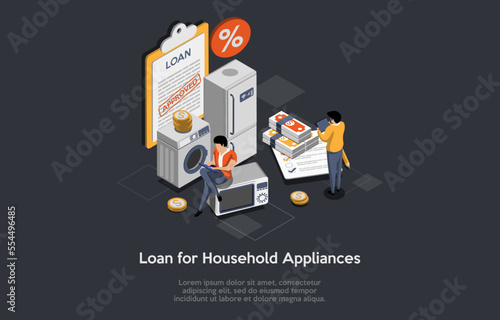 Loan For Household Appliances Concept. Male And Female Characters Make Successful Purchase Transaction. People Take Consumer Loan To Buy Household Appliances. Isometric 3D Cartoon Vector Illustration