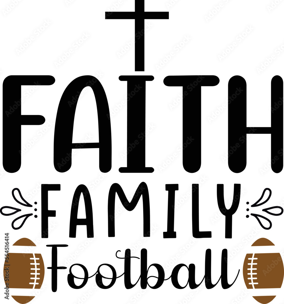 faith family football faith family football