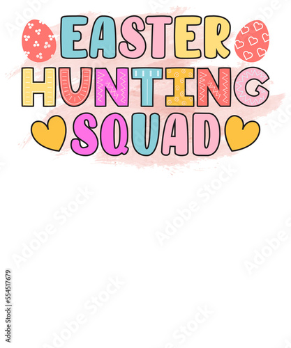 Easter hunting squad  Easter Sublimation Design