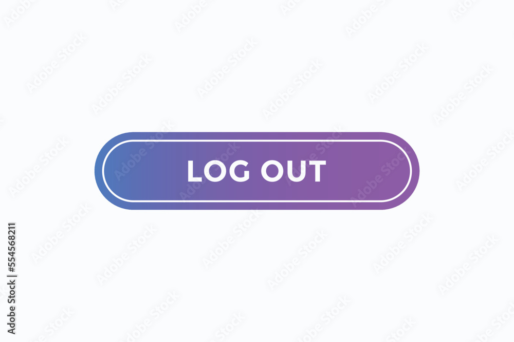 log out button vectors. sign label speech bubble log out
log out button vectors. sign label speech bubble log out