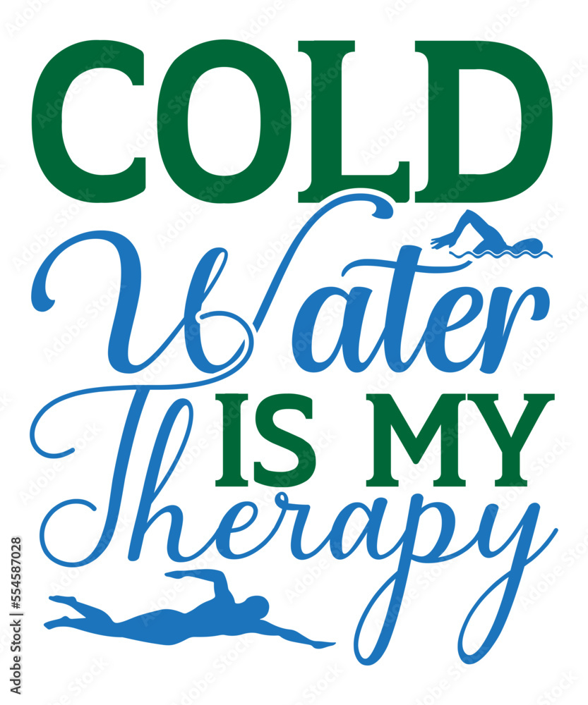 Cold water is my therapy SVG, Swimming,Swimming,Swimming Tshirt