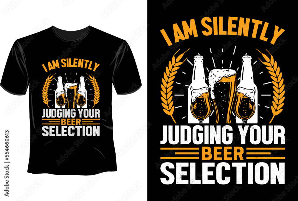 Fototapeta premium I am silently judgding your beer selection T Shirt Design, Craft Beer T Shirt Design