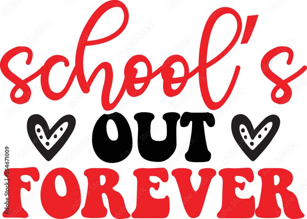 school’s out forever SVG school’s out forever SVG