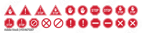 Stop red sign icon set. Stop signs with white hand, exclamation mark, cross, block mark. Warning stop sign. Road or traffic stop sign. Prohibition or forbidden signs for apps and websites