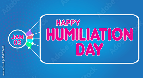 Happy Humiliation Day, January 03. Calendar of January Retro Text Effect, Vector design