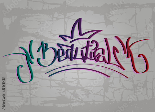 Beautiful tag lettering graffiti style isolated on concrete wall background. Trendy vector illustration.
