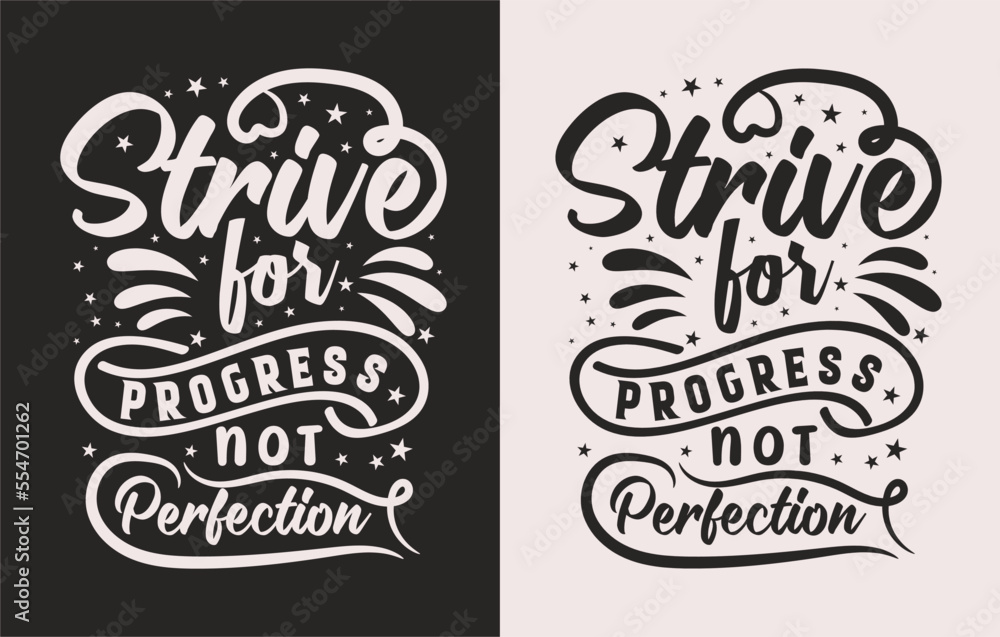 Typography motivational saying vector t shirt design