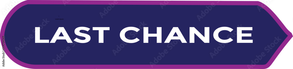 last chance button vectors. sign label speech bubble last chance
last chance button vectors. sign label speech bubble last chance