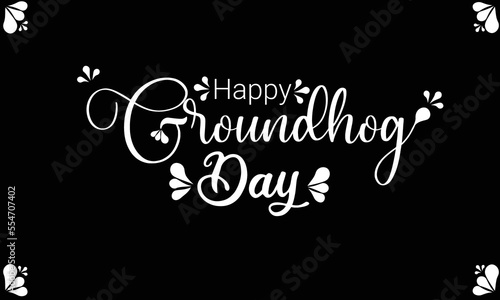 Vector illustration of Groundhog Day typography vector design for greeting card and poster. Greetings Groundhog Day Lettering. Celebration template design.