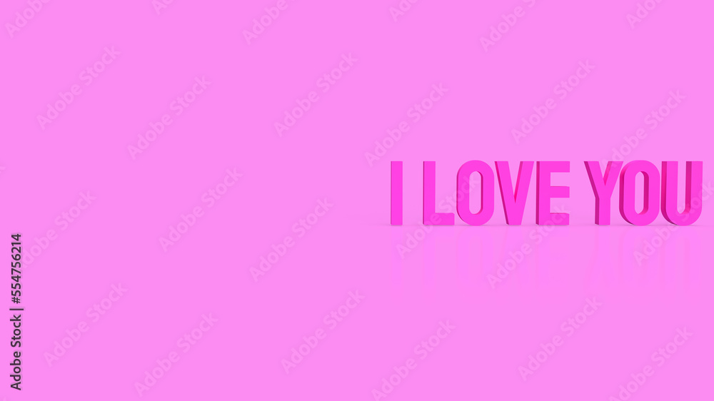 I love you pink text for love or holiday concept 3d rendering