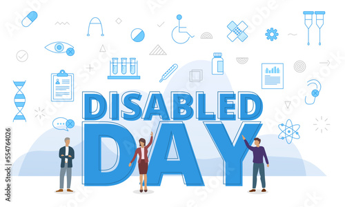 disabled day concept with big words and people surrounded by related icon spreading with modern blue color style