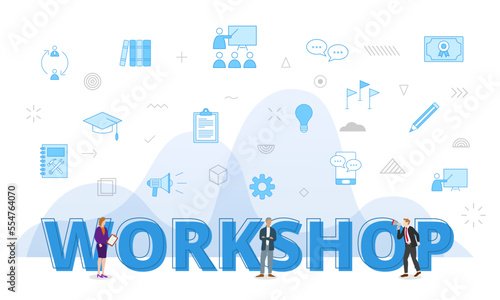 workshop concept with big words and people surrounded by related icon spreading with modern blue color style © teguhjatipras