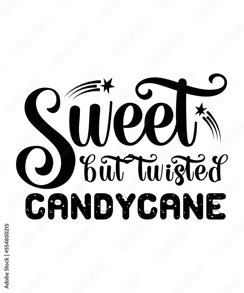 Sweet but twisted candy cane Merry Christmas shirts Print Template, Xmas Ugly Snow Santa Clouse New Year Holiday Candy Santa Hat vector illustration for Christmas hand lettered Sweet but twisted candy cane Merry Christmas shirts Print Template, Xmas Ugly Snow Santa Clouse New Year Holiday Candy Santa Hat vector illustration for Christmas hand lettered