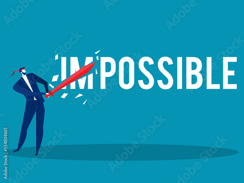 Businessman using sword to slash cut the word IM   become possible reduction concept vector illustrator.