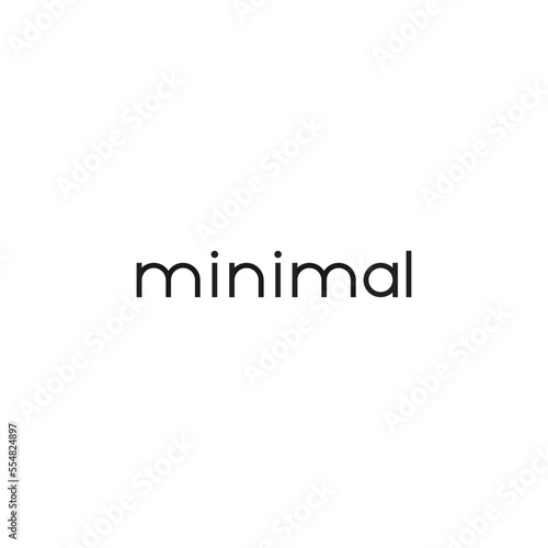 Minimal - Type - printable vector for t-shirt, poster, mug, etc.