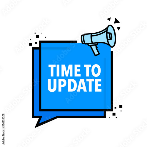Time to update Announcement Megaphone Label. Loudspeaker speech bubble.