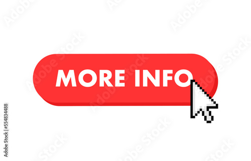 More info button with cursor. Pointer click. Vector web button.