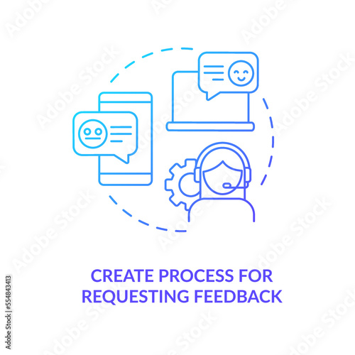 Create process for requesting feedback blue gradient concept icon. Call from customer service abstract idea thin line illustration. Ask opinion. Isolated outline drawing. Myriad Pro-Bold font used